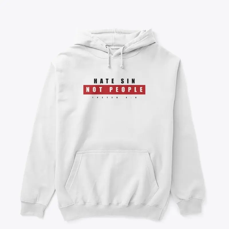 Classic Hate Sin Not People Hoodie